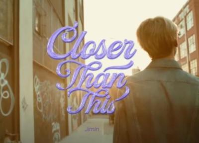 متن و ترجمه آهنگ Closer Than This از Jimin